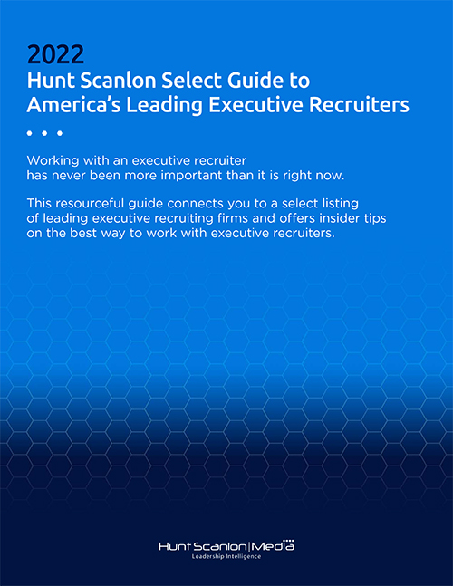 Hunt Scanlon 2022 Guide to Recruiters